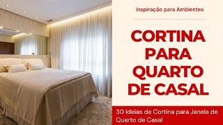 Cortina para Quarto de Casal  30 Ideias de Cortina para Janela de Quarto de Casal [upl. by Yetnom]