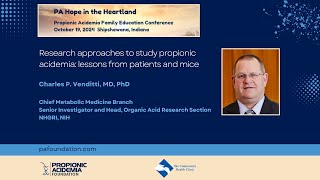 Research approaches to study propionic acidemia lessons from patients and mice Charles P Venditti [upl. by Nnayllas]