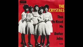 The Crystals  Then He Kissed Me [upl. by Hetty]