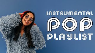 Instrumental Pop Playlist  2 Hours [upl. by Hanny]