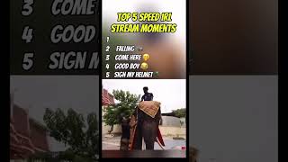 TOP 5 SPEED IRL STREAM MOMENTS😭 speed ishowspeed streamer twitchclips ishowspeedshorts shorts [upl. by Rosenberg467]