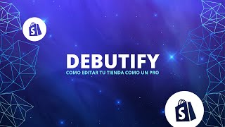 COMO EDITAR DEBUTIFY🔥 TIENDA ONLINE PRO [upl. by Anneirda]