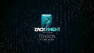 Zack Knight  Tension Ft Sama Blake Official Audio [upl. by Sonitnatsnok288]