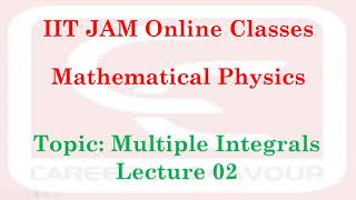 Lec02 Mathematical physics for IIT JAM JEST TIFR AND CUET [upl. by Nonnahsed226]