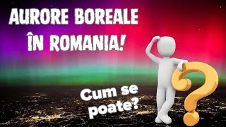 Aurore boreale fotografiate în România 😲 Cum se poate nene [upl. by Coulombe]