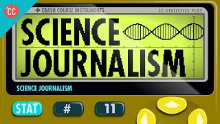 Science Journalism Crash Course Statistics 11 [upl. by Haraz]