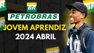 COMO SER JOVEM APRENDIZ NA PETROBRAS 2024  Inscrições PASSO a PASSO [upl. by Nylesoj330]