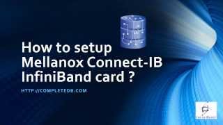 How to setup Mellanox ConnectIB InfiniBand card [upl. by Eilrahs]