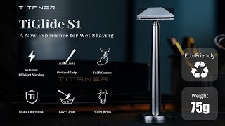 TiGlide S1 the ergonomic titanium singleedge safety razor [upl. by Geffner]