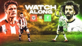 Brentford vs Liverpool Live Watch Along amp Reaction  Starting XI Pre Match amp Post Match Chat [upl. by Fairley]