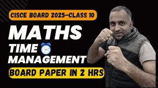 ICSE BOARD EXAM 2025 Time Management Class X 🔥 [upl. by Ahslek]