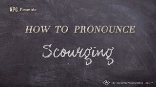 How to Pronounce Scourging Real Life Examples [upl. by Jessalin597]