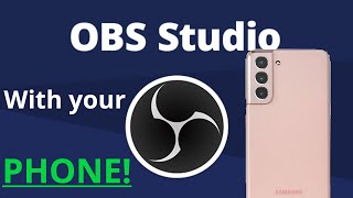 Use Your Phone In OBS Studio DroidCamX and DroidCam OBS Review amp Tips [upl. by Dane]