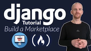 Learn Django by Building an Online Marketplace – Python Tutorial for Beginners [upl. by Pack]