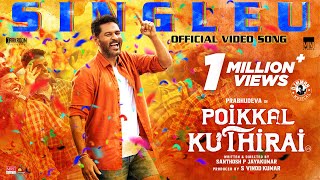 Singleu  Video Song  Poikkal Kuthirai  Prabhu Deva  G V Prakash  D Imman  Santhosh P Jayakumar [upl. by Ycal]