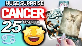 Cancer ♋ HUGE SURPRISE 🎁 is COMING Into YOUR LIFE❗💸 horoscope for today NOVEMBER 25 2024 ♋ cancer [upl. by Hgielsa]