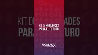 Kit de Habilidades para el Futuro de UCASAL ucasal universidad educación [upl. by Airam]