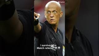 I survived Peirluigi Collina referee editfunny [upl. by Heller]