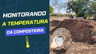 Importância do monitoramento da temperatura na compostagem [upl. by Lauter]