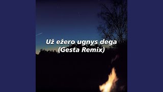 Už ežero ugnys dega feat Liucė [upl. by Ashwell]