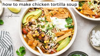 Chicken Tortilla Soup Recipe [upl. by Ahsekyt]