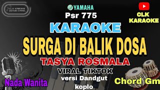 SURGA DI BALIK DOSATASYA ROSMALA Karaoke Nada WANITA JUDI DAN BERMABUK MABUKAN VIRAL TIKTOK [upl. by Analiese530]