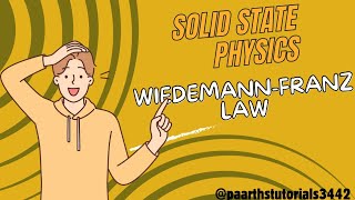 Solid State Physics  WiedemannFranz Law  सॉलिड स्टेट फिजिक्स  विदेमानफ्रांज लॉ [upl. by Lory]