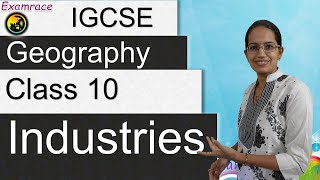 ICSE Class 10 Geography Industries Examrace  Dr Manishika [upl. by Norreg255]