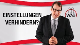 Einstellungen verhindern Ein legitimes Betriebsratsziel  Betriebsrat Video [upl. by Halvaard]