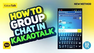 How to Group Chat in KakaoTalk  StepbyStep Guide [upl. by Mmada]