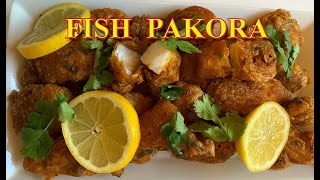 FISH PAKORA  RAMADAN SPECIAL  FRIED FISH  CRISPY FRIED FISH [upl. by Dloreh]