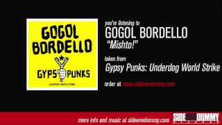 Gogol Bordello  Mishto Official Audio [upl. by Akcirderf509]