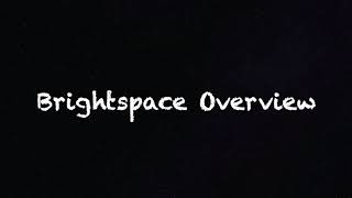 Student Brightspace Tutorials Overview [upl. by Orvie121]