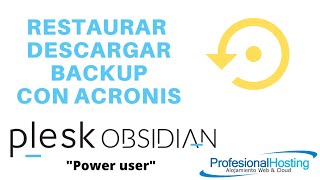 Gestionando copias de seguridad con Acronis en Plesk Obsidian Power User [upl. by Rozek]