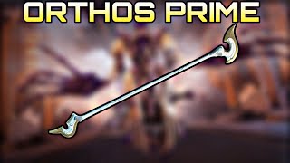 DONT SLEEP ON THE ORTHOS PRIME  WARFRAME [upl. by Nalek332]