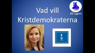 Vad vill Kristdemokraterna KD [upl. by Ahsac]