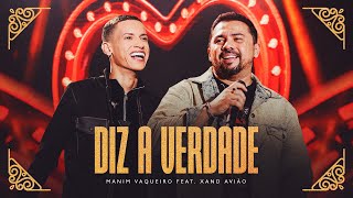 DIZ A VERDADE  Manim Vaqueiro e Xand Avião Clipe Oficial [upl. by Norbel]