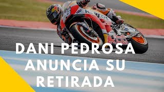 Dani Pedrosa anuncia su retirada [upl. by Eikin]