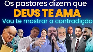 CONTRADIÇÕES E MENTIRAS SOBRE O quotAMOR DE DEUSquot [upl. by Vig]