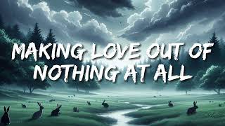 Air Supply  Making Love Out of Nothing At All Lyrics [upl. by Desdamona]