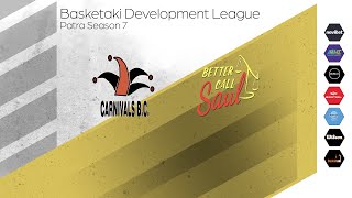 Basketaki Patra Development League  Carnivals BC vs Better Call Saul 081124 [upl. by Aube]