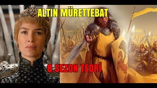 Altın Mürettebat 8Sezon Teori  Game of Thrones Teori [upl. by Delanty]