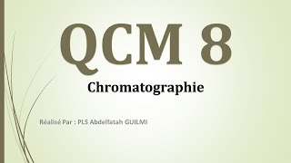 QCM 8  La chromatographie [upl. by Ellierim]