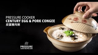 Pressure Cooker Chinese Century Egg amp Pork Congee 皮蛋瘦肉粥 [upl. by Miltie369]