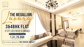 The Medallion Mohali  3BHK amp 4BHK Super Luxury Flats in Mohali  Adjoining GMADA IT City Mohali [upl. by Artenal]