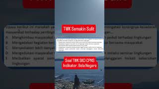 Soal CPNS SKD TWK Indikator Bela Negara sesuai KepmenpanRb 321 Tahun 2024 [upl. by Ambros]