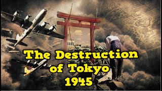 The Brutal Bombing of Tokyo 1945  The Deadliest Bombing in History [upl. by Ahouh]