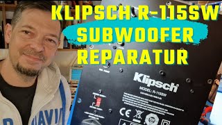 Klipsch R115SW Reparatur auch R110SW R112SW [upl. by Nishi]