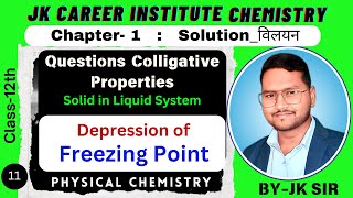 Solutions 11 I Colligative Property  Depression in Freezing Point Concept and Numericals JEENEET [upl. by Kalb]