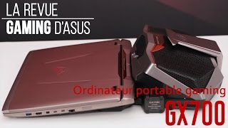 La Revue Gaming dASUS  Lordinateur portable gaming ROG GX700 [upl. by Adyol623]